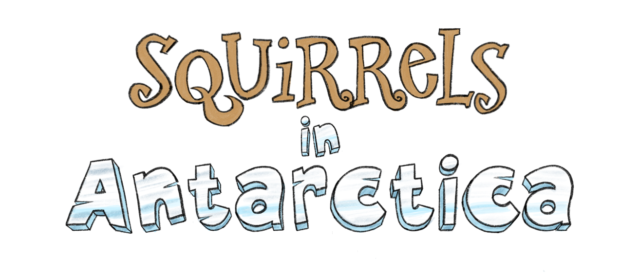 Squirrels in Antartctica